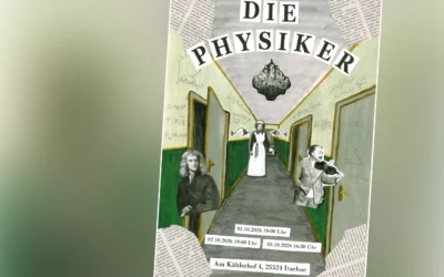 Herzliche Einladung zu „Die Physiker“